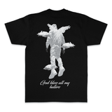 God Bless All My Haters - Black T-Shirts